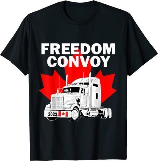 Canada Freedom Convoy 2022 Canadian Truckers Support Official TShirt