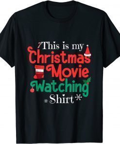 Funny Christmas Day Tee, This Is My Christmas Movie Watching T-Shirt