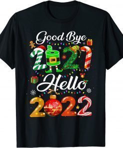 Funny Goodbye 2021 Hello 2022 Happy New Year Funny Christmas Xmas TShirt