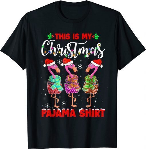 This Is My Christmas Pajama Santa Flamingo Lovers Girls Xmas Gift Tee Shirts