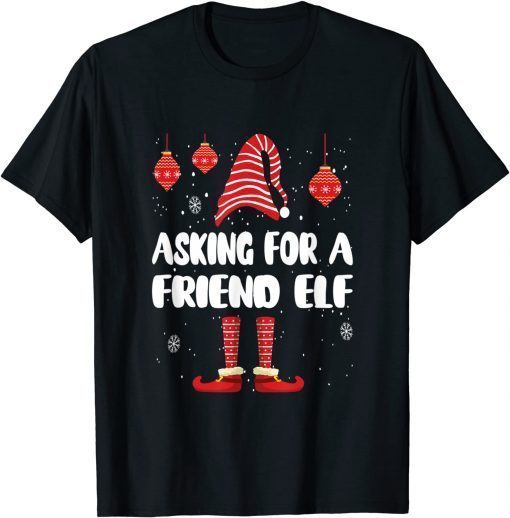 Family Matching Christmas Pjs Asking For A Friend Elf 2022 Tee Shirts