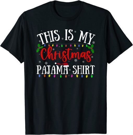 Official This Is My Christmas Pajama Xmas Lights Funny Holiday T-Shirt