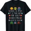 Classic This Is My It's Too Hot For Ugly Christmas Sweaters Tee Shirts