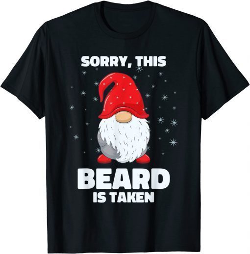 TShirt Mens Sorry This Beard is Taken Christmas Gnome Beard