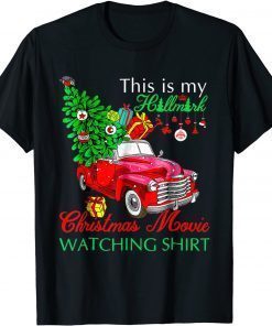 Tee Shirts Christmas This Is My HaLlmaRks Movie Watching Funny