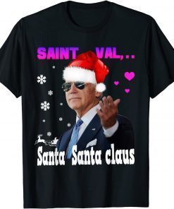 T-Shirt Santa Joe Biden Happy valentine's day Ugly Christmas Sweater