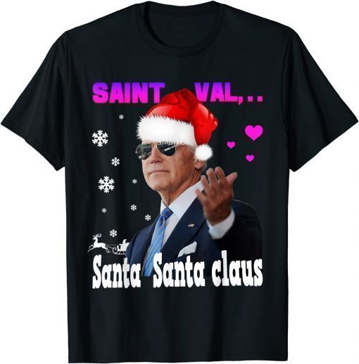 T-Shirt Santa Joe Biden Happy valentine's day Ugly Christmas Sweater