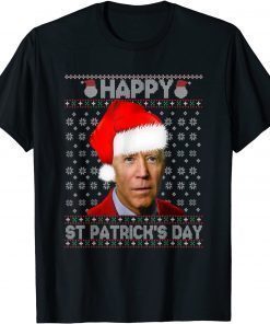 2022 Joe Biden Ugly Christmas Sweater Santa Happy St Patrick Day TShirt