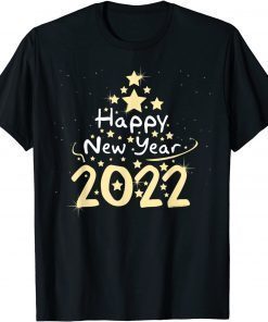 Happy New Year 2022 Matching Family New Year's Eve Unisex T-Shirt