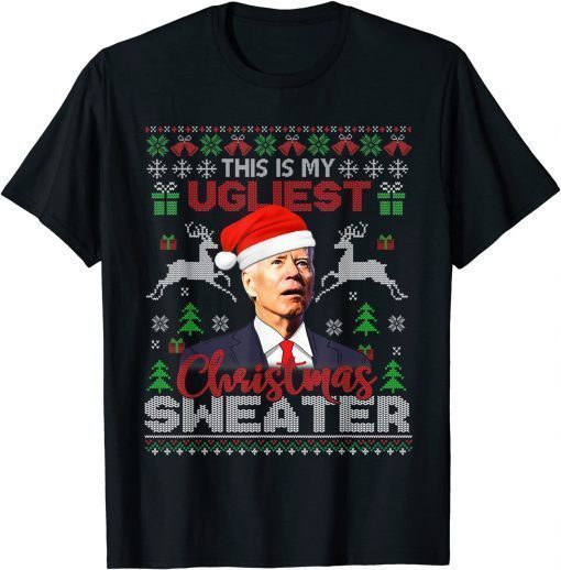 Santa Joe Biden This Is My Ugliest Christmas Sweater Men T-Shirt