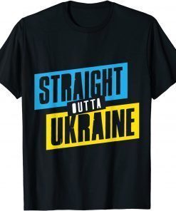 Support Ukraine Straight Outta Ukraine,Ukrainian Flag, Free Ukraine T-Shirt