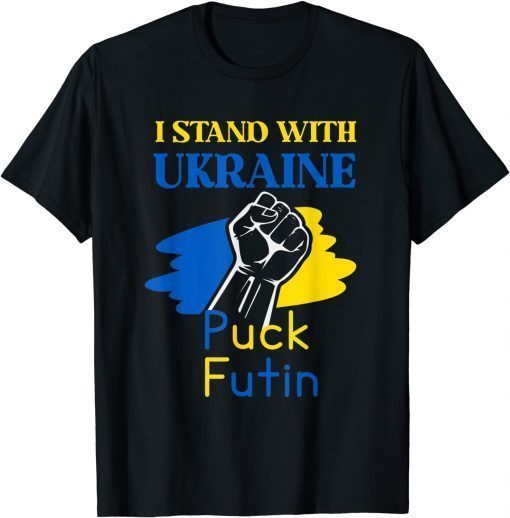 Puck Futin I Stand With Ukraine Anti Putin ,I Support Ukraine T-Shirt