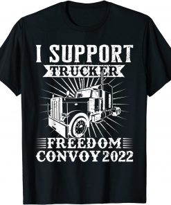 Canada Freedom Convoy 2022 Canadian Truckers Support flag Shirt