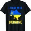 T-Shirt I Stand With Ukraine Map And Ukrainian Flag Gift