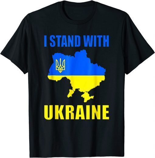 T-Shirt I Stand With Ukraine Map And Ukrainian Flag Gift