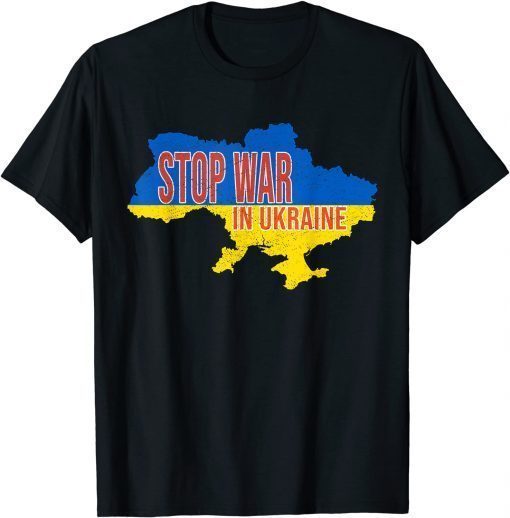 Stop War In Ukraine 2022 Tee Shirts