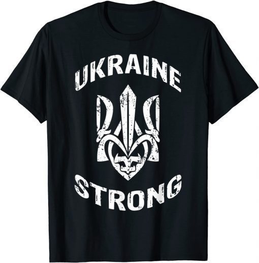 Ukraine Strong Stop The War In Ukraine 2022 T-Shirt