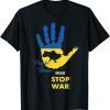 2022 Pray For Ukraine and Stop War T-Shirt