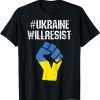 UkraineWillResist Ukraine Will Resist Essential T-Shirt