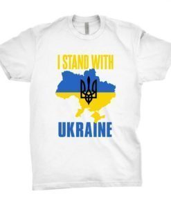 TShirt I stand with Ukraine, Ukraine, Ukraine , No War