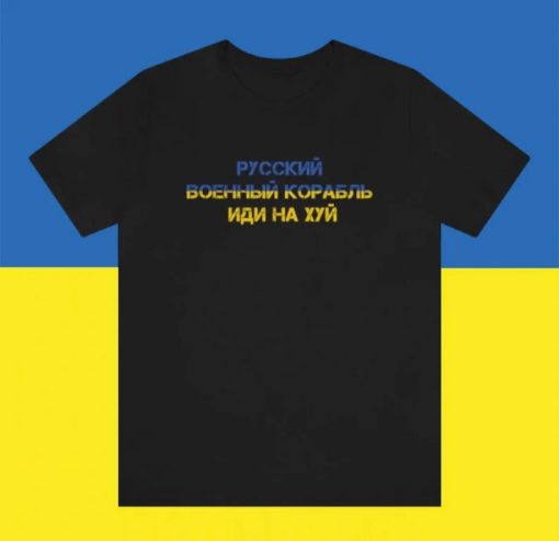 Russiian Warship Go Fuckk Yourself ,Ukrainian Patriot Unisex Shirts