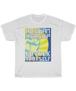 No War Russian Warship Go FUCK Yourself TShirt