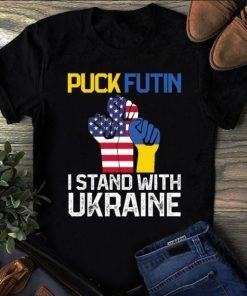 T-Shirt Ukraine Support, Puck Futin I Stand With Ukraine, Ukraine Lovers