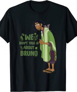 Disney Encanto We Don’t Talk About Bruno Shirts