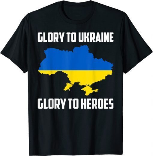 Official Glory To Ukraine Glory To Heroes Support Ukrainian People TShirt