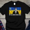 T-Shirt Zelensky Not All Heroes Wear Capes, I Need Ammunition Not A Ride