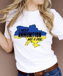 I Need Ammunition, Not a Ride Shirt