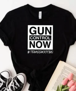 Anti Gun Violence ,Texas School Shooting T-Shirt