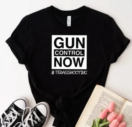 Anti Gun Violence ,Texas School Shooting T-Shirt