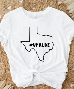 2022 Uvalde Texas Strong Pray , Anti Gun Violence, Texas Uvalde Shirt