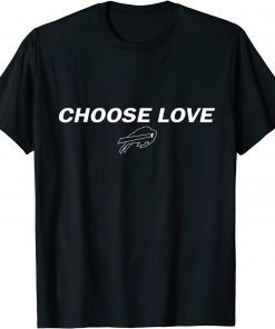 Stop Hate End Racism Choose Love Choose Love Buffalo 2022 Shirt