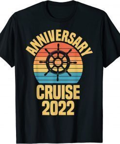 Anniversary Cruise 2022 Matching Couple Cruising Together Classic Shirt