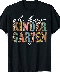 Back To School Students Teacher Oh Hey Kindergarten LImited Shirt