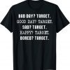 Bad Day Target Good Day Target Sad Target Happy Target Classic Shirt