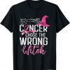 Cancer Chose The Wrong Witch Breast Cancer Halloween Classic Shirt