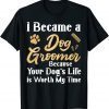 Dog Groomer Dog Grooming Limited Shirt