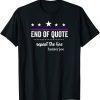 End Of Quote Repeat The Line Classic Shirt