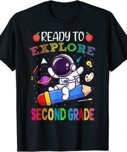 Explore Second Grade Back To School Astronaut Space Explorer Limited Shirt