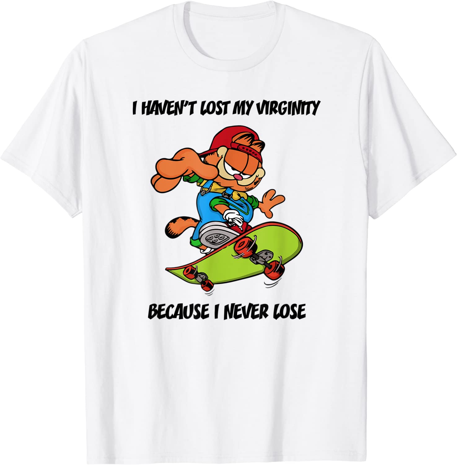 I Havent Lost My Virginity Because I Never Lose Limited Shirt Reviewstees