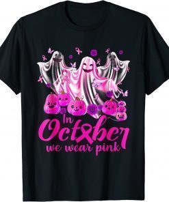 In October We Wear Pink Ghosts & Pumpkins For Breast Cancer Limited Shirt