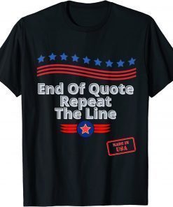 Joe End Of Quote Repeat The Line Limited Shirt