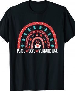 Peace Love Venipuncture Phlebotomist Phlebotomy Tech Rainbow Classic Shirt