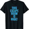 This Escape Room Is Huge Swagazon Gear Associate Worker Limited Shirt