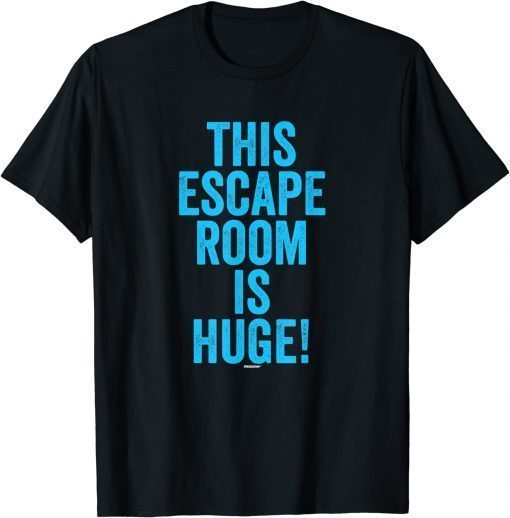 This Escape Room Is Huge Swagazon Gear Associate Worker Limited Shirt