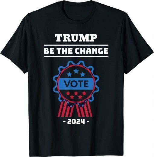 Trump 2024 Retro Campaign Button Re Elect President Change Limited Shirt