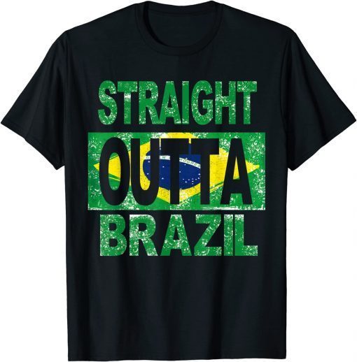 STRAIGHT OUTTA BRAZIL T-Shirt